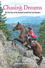 Chasing Dreams: The True Story of the Youngest Female Tevis Cup Champion