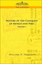 The Conquests of Mexico and Peru