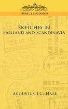 Sketches in Holland and Scandinavia