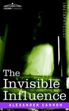 The Invisible Influence