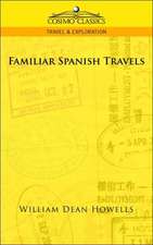 Familiar Spanish Travels