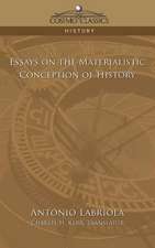 Essays on the Materialistic Conception of History