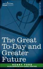 The Great To-Day and Greater Future