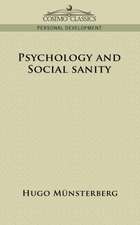 Psychology and Social Sanity