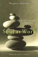 Soul at Work: Spiritual Leadership in Organizations