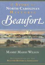 A Story of North Carolina's Historic Beaufort