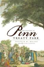 The History of Penn Treaty Park