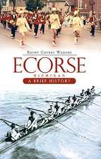 Ecorse, Michigan: A Brief History