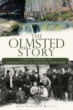 The Olmsted Story: A Brief History of Olmsted Falls & Olmsted Township