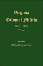 Virginia Colonial Militia 1651-1776