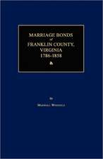 Marriage Bonds of Franklin County, Virginia 1786-1858