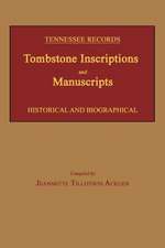 Tennessee Records: Tombstone Inscriptions and Manuscripts