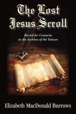 Burrows, E: Lost Jesus Scroll