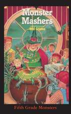Gilden, M: Monster Mashers