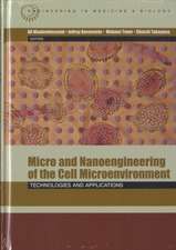 Micro and Nanoengineering of the Cell Microenvironment: Technologies and Applications