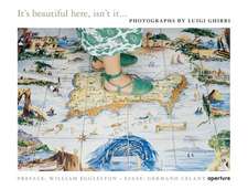 Luigi Ghirri: It's Beautiful Here, Isn't It...