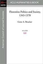 Florentine Politics and Society, 1343-1378