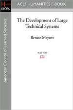 The Development of Large Technical Systems