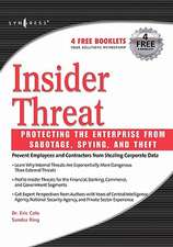 Insider Threat: Protecting the Enterprise from Sabotage, Spying, and Theft