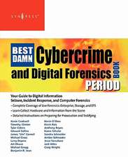 The Best Damn Cybercrime and Digital Forensics Book Period