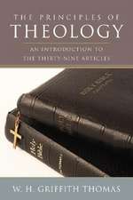 The Principles of Theology: An Introduction to the Thirty-Nine Articles