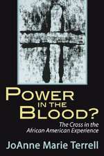 Power in the Blood?: The Cross in the African American Experience