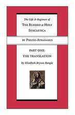 Life and Regimen of the Blessed and Holy Syncletica, Part One: The Translation