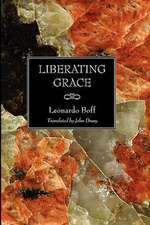 Liberating Grace