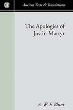 The Apologies of Justin Martyr