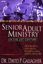 Senior Adult Ministry in the 21st Century