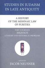 A History of the Mishnaic Law of Purities, Part Fourteen