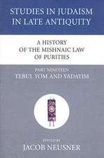 A History of the Mishnaic Law of Purities, Part Nineteen