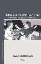 Children's Economic Experience: Exchange, Reciprocity and Value