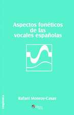 Aspectos foneticos de las vocales espanolas