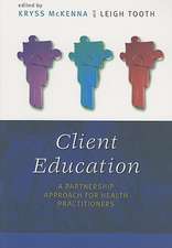 Client Education: A Partnership Approach for Health Practitioners