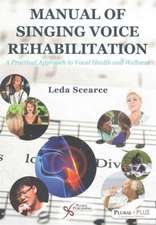 Manual of Singing Voice Rehabilitation