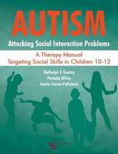 Autism: Attacking Social Interaction Problems