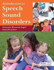 INTRODUCTION TO SPEECH SOUND DISORDERS