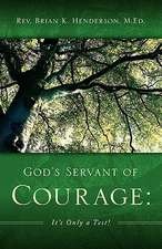 God's Servant of Courage