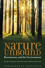 Nature Unbound: Bureaucracy and the Environment