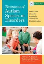 Treatment of Autism Spectrum Disorders: Evidence-Based Intervention Strategies for Communication and Social Interactions