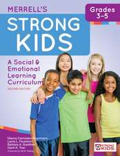 Merrell's Strong Kids Grades 3 5: A Social and Emotional Learning Curriculum, Second Edition