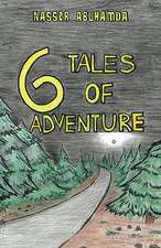 6 Tales of Adventure