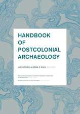 Handbook of Postcolonial Archaeology