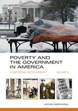 Poverty and the Government in America: A Historical Encyclopedia [2 volumes]