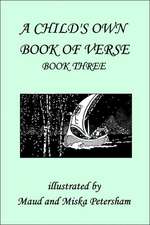 A Child's Own Book of Verse, Book Three