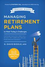 Managing Retirement Plans to Meet Today's Challenges