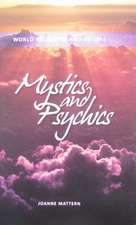 Mystics and Psychics