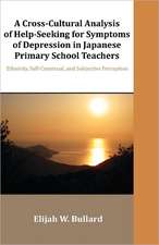 A Cross-Cultural Analysis of Help-Seeking for Symptoms of Depression in Japanese Primary School Teachers