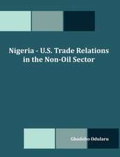 Nigeria - U.S. Trade Relations in the Non-Oil Sector